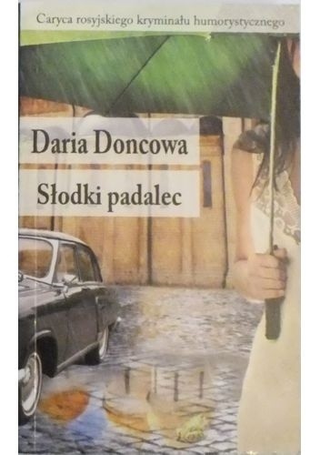 Okładka książki Słodki padalec Daria Doncowa