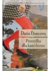 Okładka książki Przesyłka dla kameleona Daria Doncowa