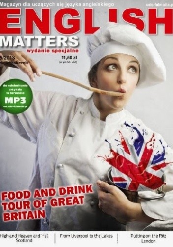 Okładka książki English Matters: Food and Drink Tour of Great Britain, 5/2013 (Wydanie specjalne) Redakcja magazynu English Matters
