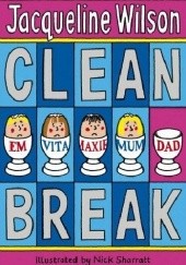 Okładka książki Clean Break Jacqueline Wilson