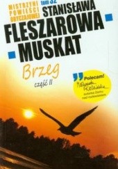 Okładka książki Brzeg cz.II Stanisława Fleszarowa-Muskat