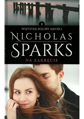Okładka książki Na zakręcie Nicholas Sparks