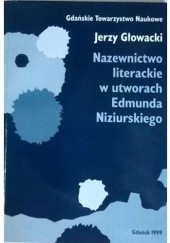 Okładka książki Nazewnictwo literackie w utworach Edmunda Niziurskiego Jerzy Głowacki