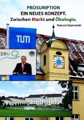 Okładka książki Prosumption – ein neues Konzept. Zwischen Markt und Ökologie. Tomasz Szymusiak