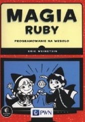Okładka książki Magia Ruby. Programowanie na wesoło