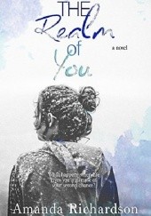 Okładka książki The Realm of You: A Novel Amanda Richardson