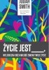 Okładka książki Życie jest ___ Judah Smith