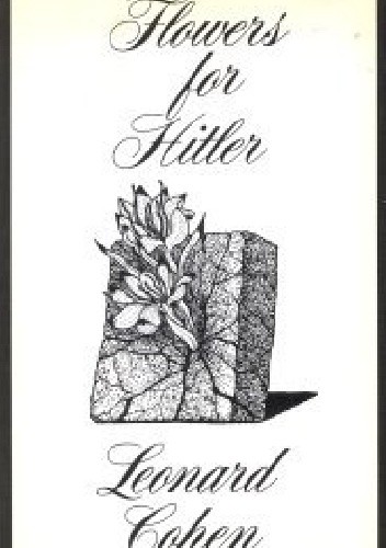 Okładka książki Flowers for Hitler Leonard Cohen