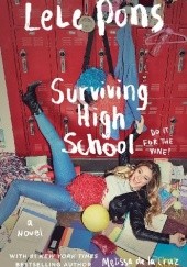 Okładka książki Surviving High School Lele Pons, Melissa de la Cruz