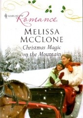 Okładka książki Christmas Magic on the Mountain Melissa McClone