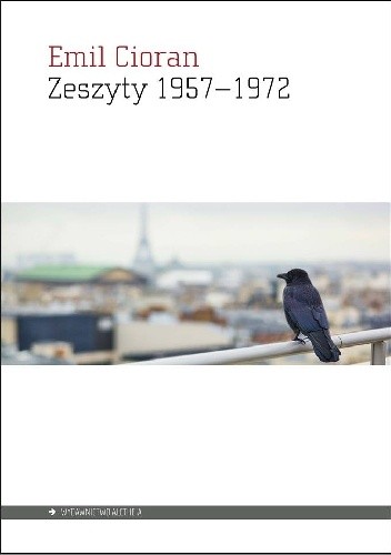 Okładka książki Zeszyty 1957-1972 Emil Cioran