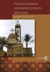 Okładka książki Chrestomatia monastycznych tekstów koptyjskich Albertyna Dembska
