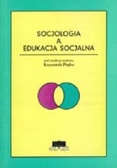 Socjologia a edukacja socjalna