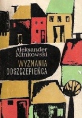 Okładka książki Wyznania odszczepieńca Aleksander Minkowski