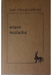 Okładka książki Wiaro malutka Jan Twardowski