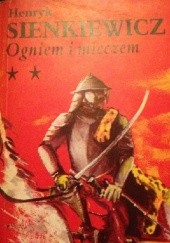 Okładka książki Ogniem i mieczem. Tom II Henryk Sienkiewicz