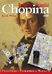 Okładka książki Polskie ścieżki Chopina Jacek Weiss