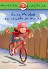 Okładka książki Julka Wróbel i przygoda ze świnką
