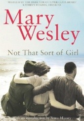 Okładka książki Not That Sort Of Girl Mary Wesley