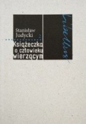 Okładka książki Książeczka o człowieku wierzącym Stanisław Judycki