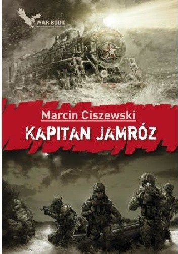 Okładka książki Kapitan Jamróz Marcin Ciszewski