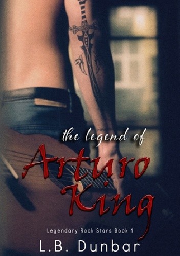 Okładka książki The Legend of Arturo King L.B. Dunbar