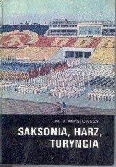 Okładka książki Saksonia, Harz, Turyngia Jadwiga Miastowska, Marian Miastowski