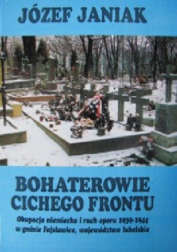 Okładka książki Bohaterowie cichego frontu Józef Janiak