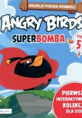 Okładka książki Angry Birds. Superbomba Patrycja Zarawska