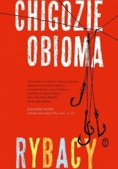 Okładka książki Rybacy Chigozie Obioma