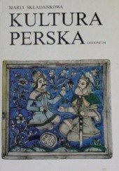 Okładka książki Kultura perska Maria Składanek