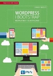 Okładka książki Wordpress i Bootstrap Bezpłatnie i elastycznie Dawid Mazur