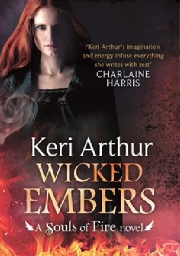 Okładka książki Wicked Embers Keri Arthur