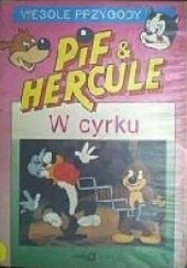 Okładka książki Pif & Hercule. W cyrku praca zbiorowa