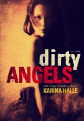 Okładka książki Dirty Angels Karina Halle