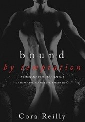 Okładka książki Bound by Temptation Cora Reilly