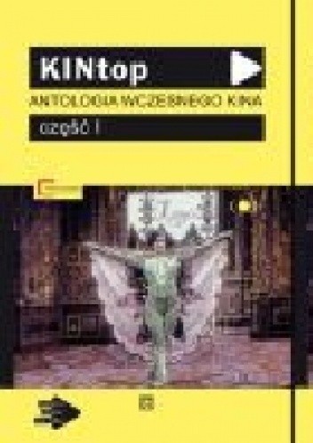 Okładka książki KINtop: Antologia wczesnego kina: część I Andrzej Dębski, Martin Loiperdinger