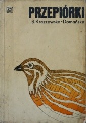 Okładka książki Przepiórki Bohdana Kraszewska-Domańska