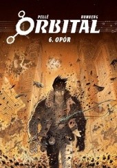 Okładka książki Orbital #06: Opór Serge Pelle, Sylvain Runberg