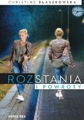 Okładka książki Rozstania i powroty Christine Błaszkowska