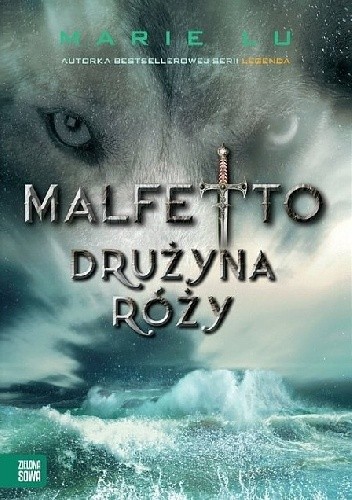 Okładka książki Malfetto. Drużyna Róży Marie Lu