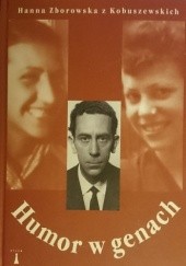 Okładka książki Humor w genach Hanna Zborowska z Kobuszewskich