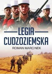 Okładka książki Legia Cudzoziemska Roman Marcinek