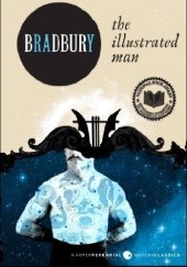 Okładka książki The Illustrated Man Ray Bradbury