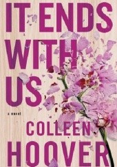 Okładka książki It Ends With Us Colleen Hoover