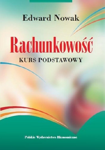 Okładka książki RACHUNKOWOŚĆ KURS PODSTAWOWY Edward Nowak