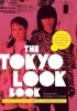 Okładka książki The Tokyo Look Book Philomena Keet