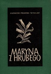 Okładka książki Maryna z Hrubego Kazimierz Przerwa-Tetmajer