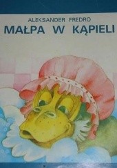 Okładka książki Małpa w kąpieli Aleksander Fredro