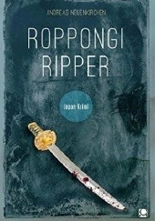 Okładka książki Roppongi Ripper Andreas Neuenkirchen
